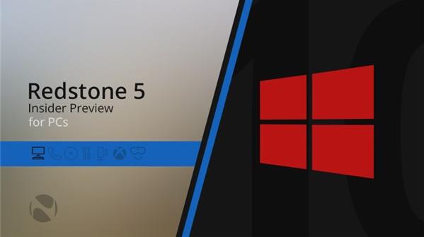 Windows 10 RS5 17711快速预览版更新内容大全